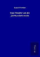 Produktbild: Vom Theater um die Jahrhundertwende