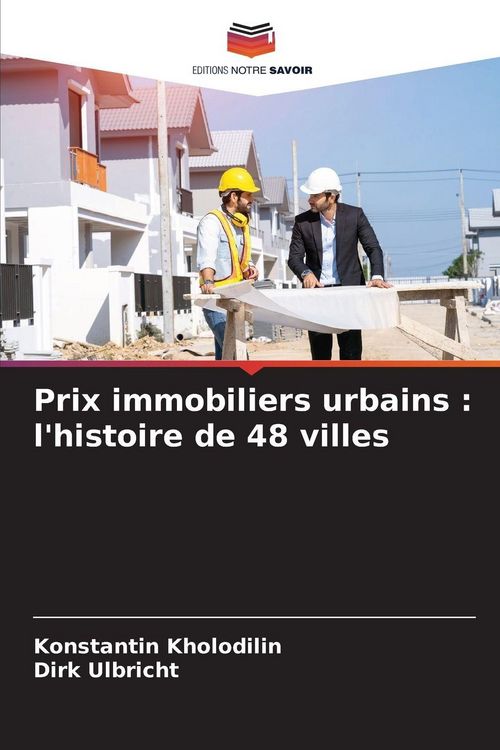 Produktbild: Prix immobiliers urbains : l'histoire de 48 villes