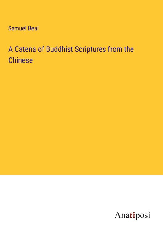 Produktbild: A Catena of Buddhist Scriptures from the Chinese