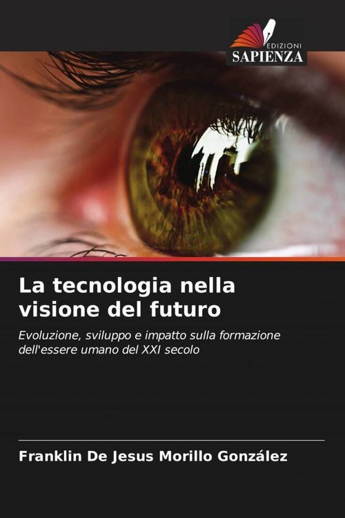 Produktbild: La tecnologia nella visione del futuro