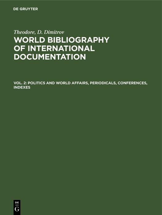 Produktbild: Politics and world affairs, periodicals, conferences, indexes
