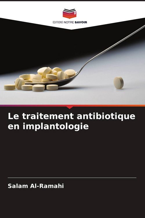 Produktbild: Le traitement antibiotique en implantologie