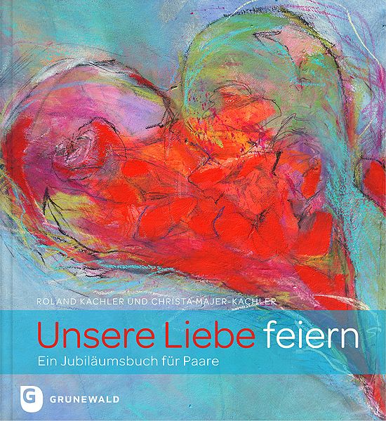 Produktbild: Unsere Liebe feiern