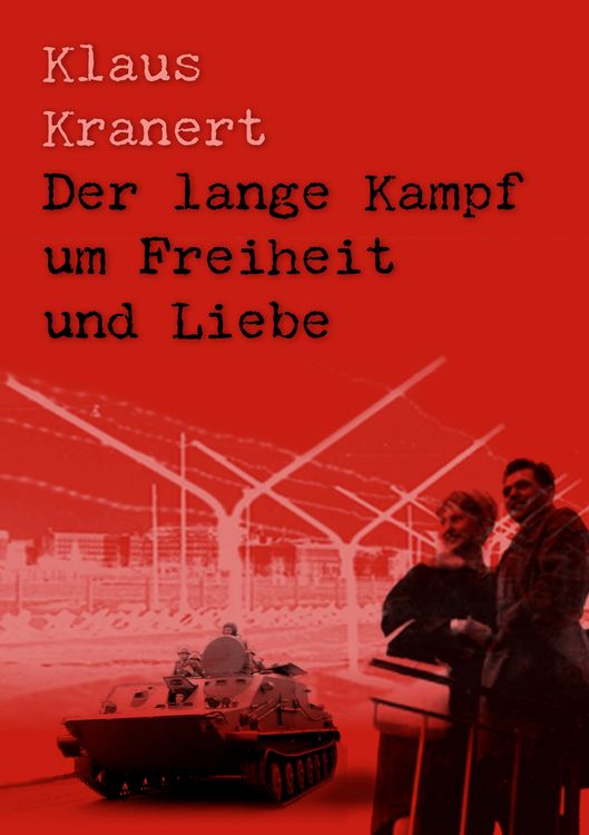 Produktbild: Der lange Kampf um Freiheit und Liebe