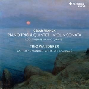 Produktbild: C'sar Franck: Violin Sonata,Piano Trio No.1 & Pia