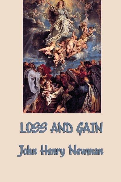 Produktbild: Loss and Gain - A Novel of Faith, Conversion, and Conscience