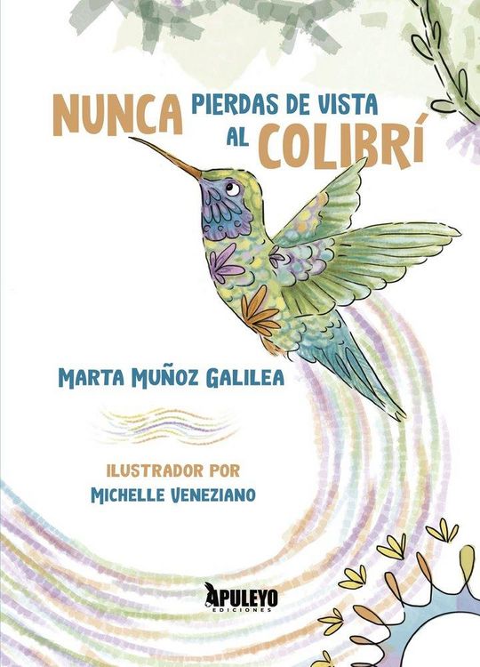 Produktbild: Nunca pierdas de vista al colibr&iacute;