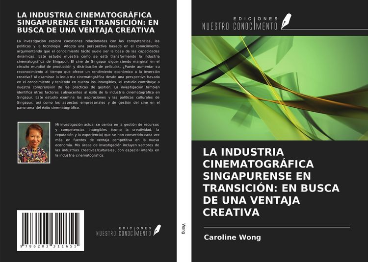 Produktbild: La Industria Cinematogr&aacute;fica Singapurense En Transici&oacute;n: En Busca De Una Ventaja Creativa