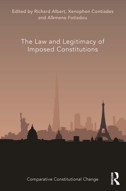 Produktbild: The Law and Legitimacy of Imposed Constitutions