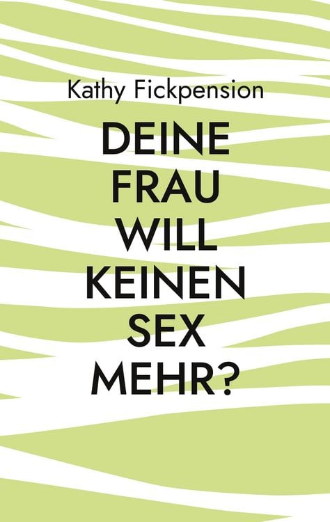 Produktbild: Deine Frau will keinen Sex mehr?