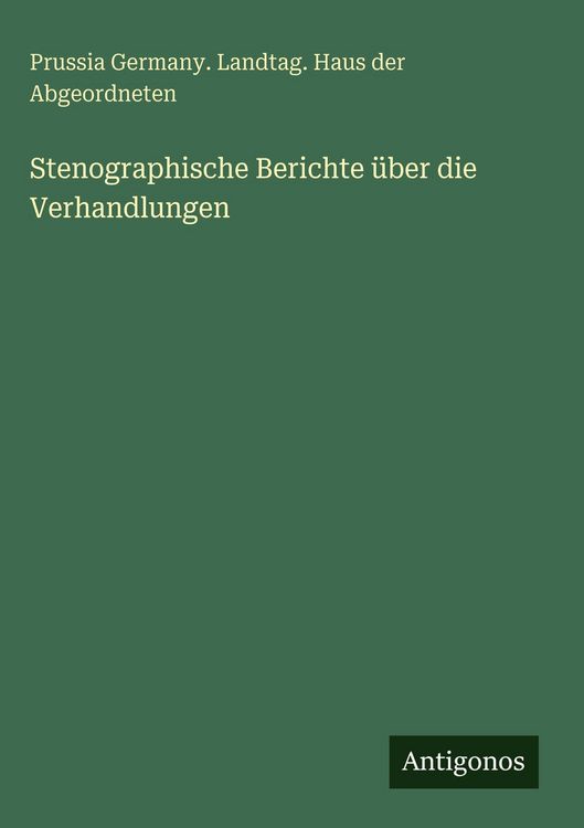 Produktbild: Stenographische Berichte &uuml;ber die Verhandlungen