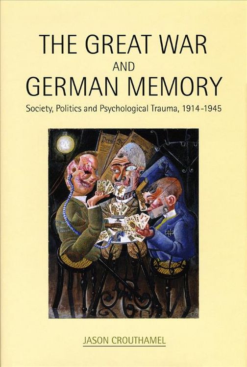 Produktbild: Crouthamel, J: Great War and German Memory