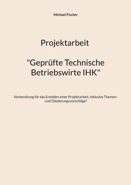 Produktbild: Projektarbeit Technische Betriebswirte