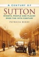 Produktbild: Berry, P: A Century of Sutton
