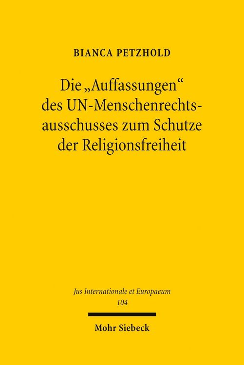 Produktbild: Die 'Auffassungen' des UN-Menschenrechtsausschusses zum Schutze der Religionsfreiheit