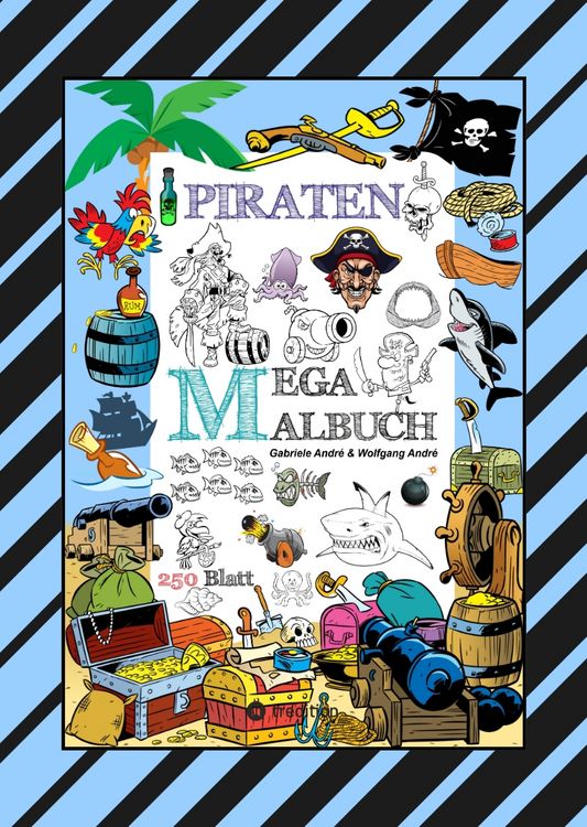 Produktbild: MEGA MALBUCH - 250 TOLLE PIRATENMOTIVE - MEERESTIERE - MUSCHELN - SCHATZKISTEN - HAIE - KRAKEN - SCHIFFE - PIRATEN