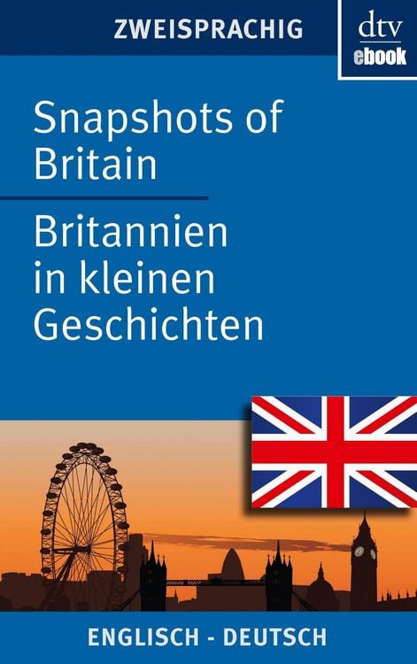 Produktbild: Snapshots of Britain Britannien in kleinen Geschichten