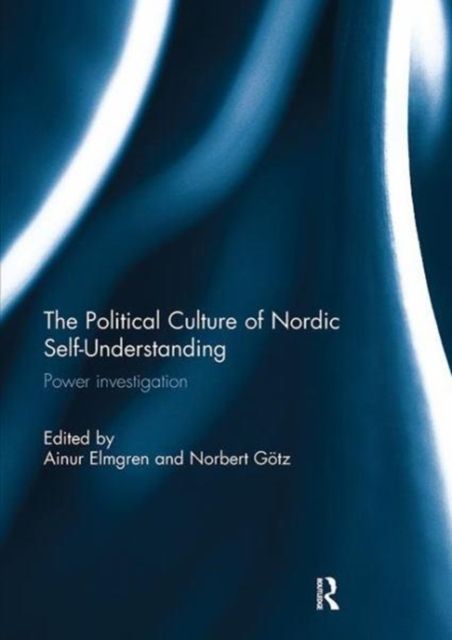 Produktbild: The Political Culture of Nordic Self-Understanding