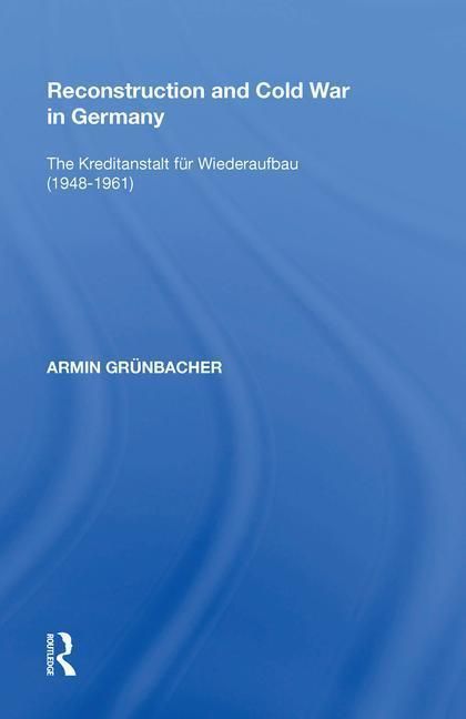 Produktbild: Grunbacher, A: Reconstruction and Cold War in Germany