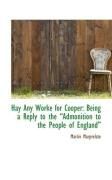 Produktbild: Hay Any Worke for Cooper: Being a Reply to the Admonition to the People of England