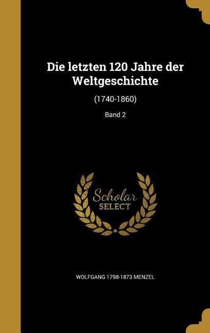 Produktbild: Die letzten 120 Jahre der Weltgeschichte