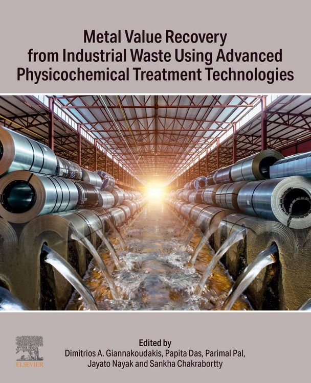 Produktbild: Metal Value Recovery from Industrial Waste Using Advanced Physicochemical Treatment Technologies