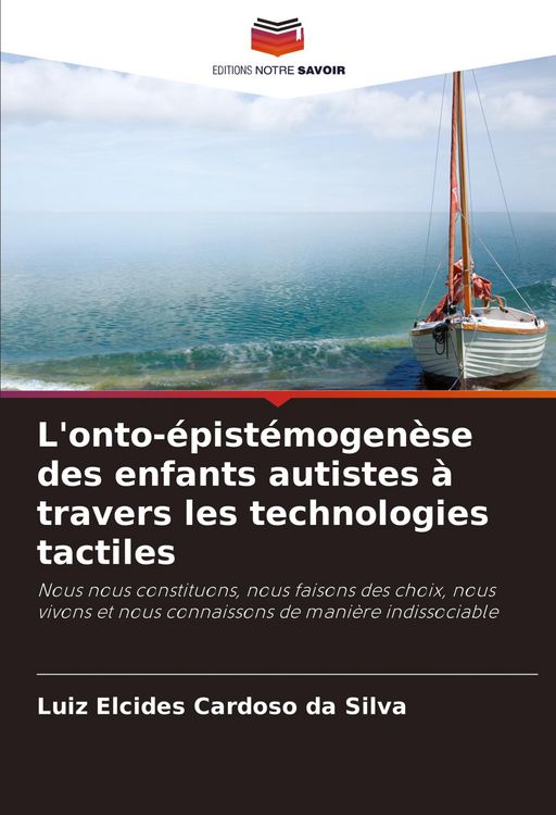 Produktbild: L'onto-&eacute;pist&eacute;mogen&egrave;se des enfants autistes &agrave; travers les technologies tactiles