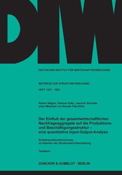 Produktbild: Der Einflu&szlig; der gesamtwirtschaftlichen Nachfrageaggregate auf die Produktions- und Besch&auml;ftigungsstruktur -
