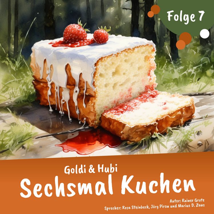 Produktbild: Einschlafgeschichten f&uuml;r Kinder ab 3 Jahren | Goldi & Hubi &ndash; Sechsmal Kuchen (Staffel 1, Folge 7)