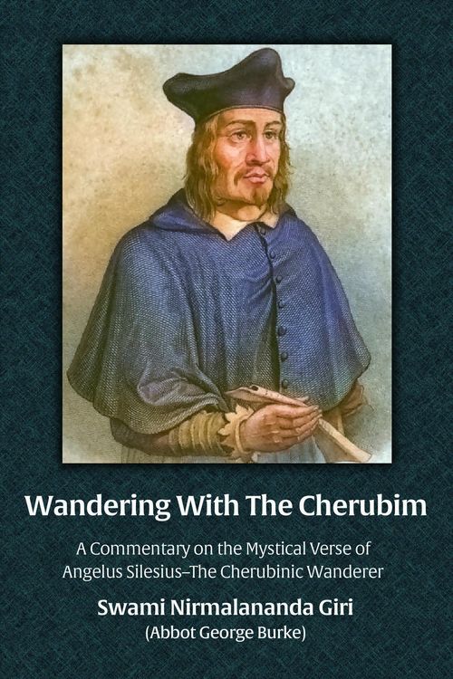Produktbild: Wandering With The Cherubim: A Commentary on the Mystical Verse of Angelus Silesius-The Cherubinic Wanderer
