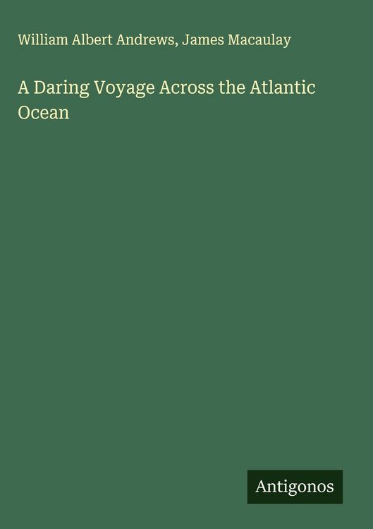 Produktbild: A Daring Voyage Across the Atlantic Ocean