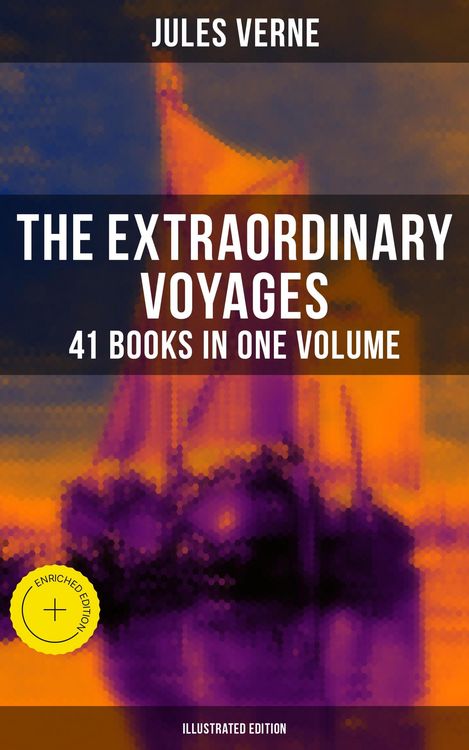 Produktbild: The Extraordinary Voyages: 41 Books in One Volume (Illustrated Edition)