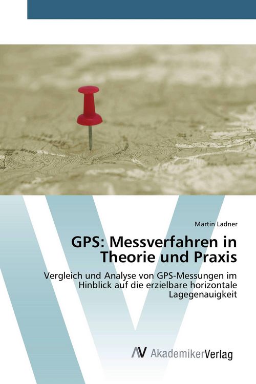 Produktbild: GPS: Messverfahren in Theorie und Praxis