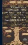 Produktbild: Baptisms and Marriages From the Records of the Second Church, Exeter, New Hampshire, 1818-1870
