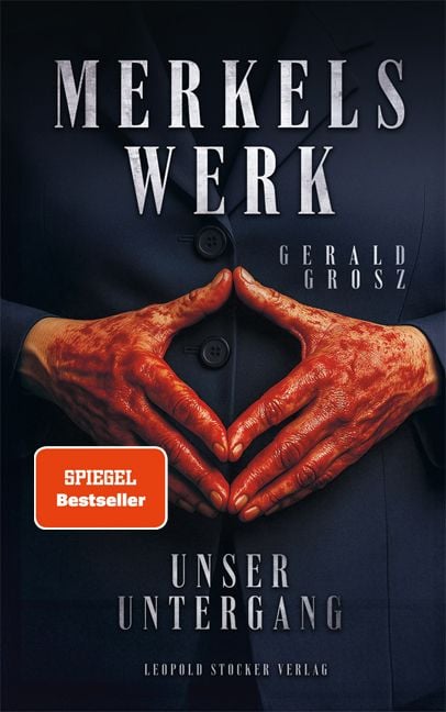 Produktbild: Merkels Werk - Unser Untergang