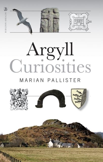 Produktbild: Pallister, M: Argyll Curiosities