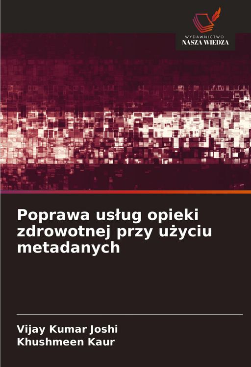 Produktbild: Poprawa us&iquest;ug opieki zdrowotnej przy u&iquest;yciu metadanych