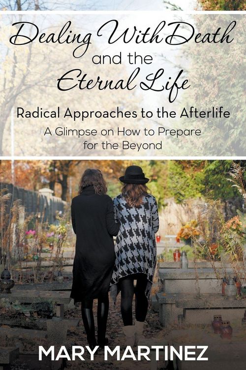Produktbild: Dealing with Death and the Eternal Life - Radical Approaches to the Afterlife