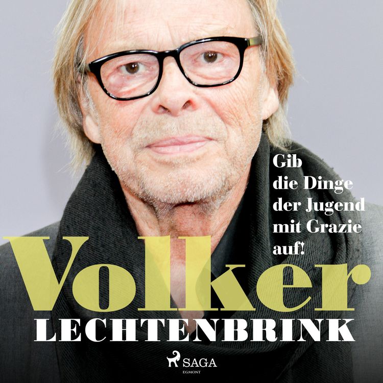 Produktbild: Gib die Dinge der Jugend mit Grazie auf!