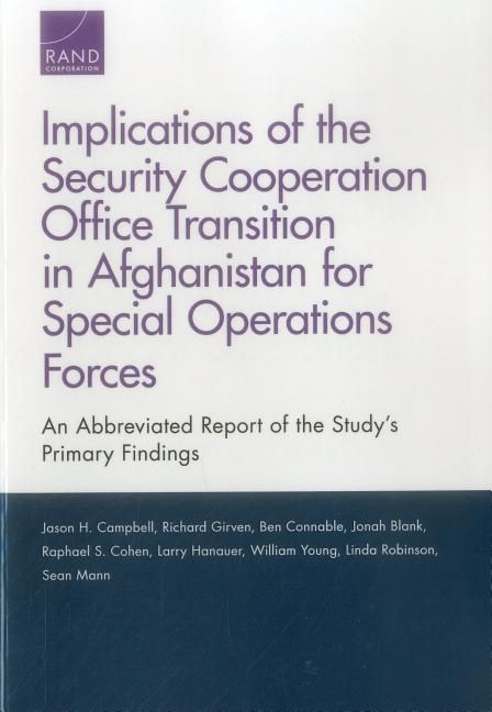 Produktbild: Implications of the Security Cooperation Office Transition in Afghanistan for Special Operations Forces