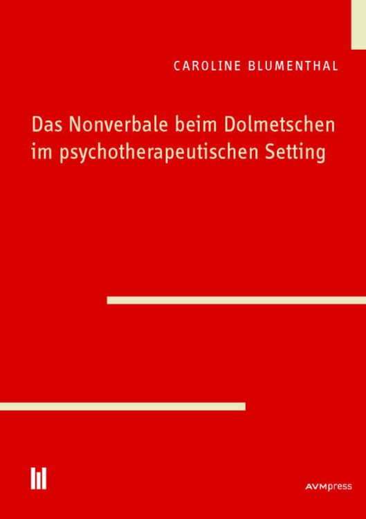Produktbild: Das Nonverbale beim Dolmetschen im psychotherapeutischen Setting