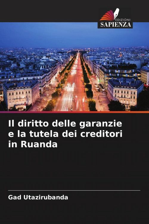 Produktbild: Il diritto delle garanzie e la tutela dei creditori in Ruanda