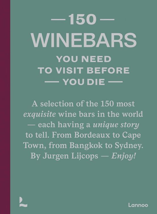 Produktbild: 150 Wine Bars You Need to Visit Before You Die
