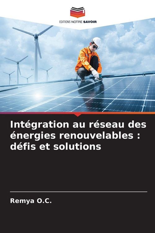 Produktbild: Int&eacute;gration au r&eacute;seau des &eacute;nergies renouvelables : d&eacute;fis et solutions