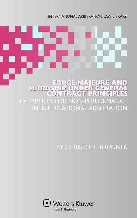 Produktbild: Force Majeure and Hardship Under General Contract Principles