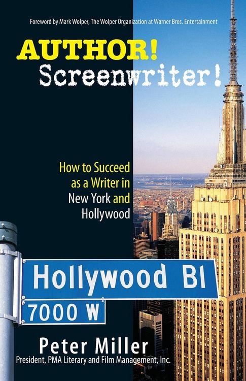 Produktbild: Author! Screenwriter!: How to Succeed as a Writer in New York and Hollywood