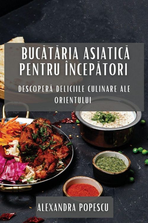 Produktbild: Buc&iquest;t&iquest;ria Asiatic&iquest; pentru &Icirc;ncep&iquest;tori