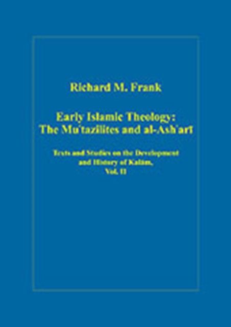 Produktbild: Early Islamic Theology: The Mu`tazilites and al-Ash`ari
