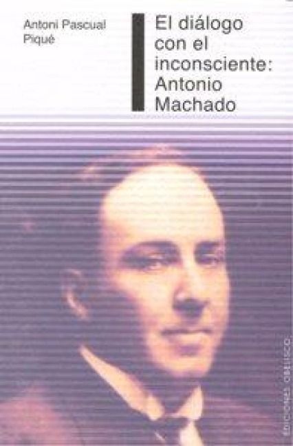 Produktbild: Dialogo Con El Inconsciente: Antonio Machado