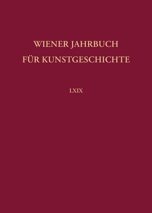 Produktbild: Wiener Jahrbuch f&uuml;r Kunstgeschichte LXIX
